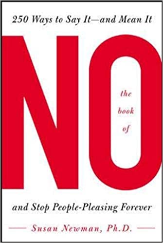 The Book of No: 250 Ways to Say It