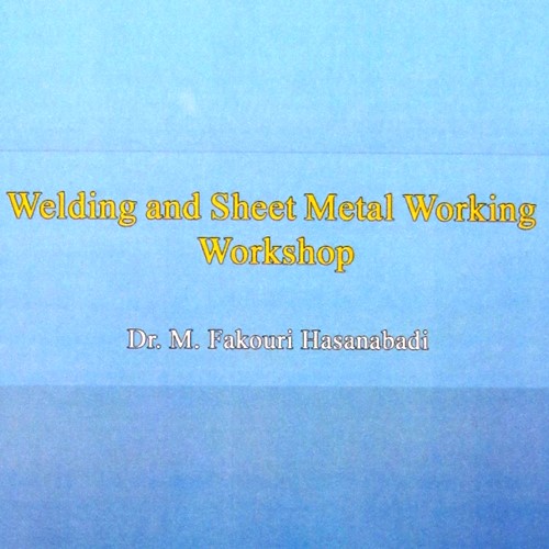 Welding and Sheet Metal Working Workshop