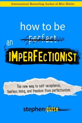 دانلود How to Be an Imperfectionist اثر استیفن گایز