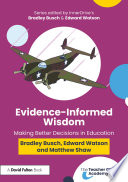 Evidence-Informed Wisdom
