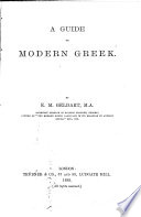 A guide to Modern Greek. [With] Key to exercises