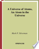 A Universe of Atoms, An Atom in the Universe