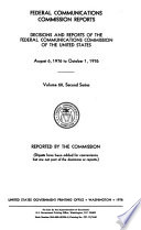 Federal Communications Commission Reports. V. 1-45, 1934/35-1962/64; 2d Ser., V. 1- July 17/Dec. 27, 1965-.