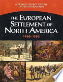 The European Settlement of North America (1492-1763)