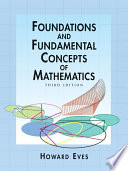 Foundations and Fundamental Concepts of Mathematics