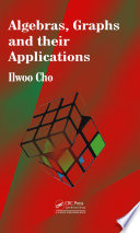 Algebras, Graphs and their Applications