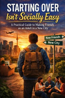 Starting Over Isn't Socially Easy