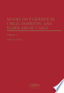 Myers on Evidence in Child, Domestic, and Elder Abuse Cases