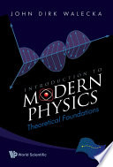 Introduction To Modern Physics: Theoretical Foundations