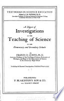 A Digest of Investigations in the Teaching of Science