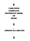 Carlton's Complete Reference Book of Music