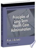 Principles of Long-term Health Care Administration