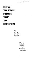 How to Fish from Top to Bottom