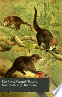 Mammals.- v. 3. Mammals, birds.- v. 4. Birds.- v. 5. Reptiles and fishes.- v. 6. Invertebrate animals