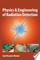 Physics and Engineering of Radiation Detection