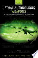 Lethal Autonomous Weapons