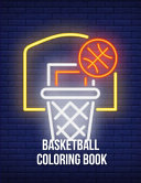 Basketball Coloring Book
