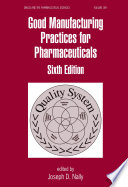 Good Manufacturing Practices for Pharmaceuticals