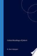Critical Readings of John 6