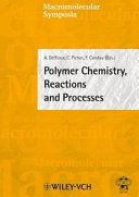 Polymer Chemistry, Reactions and Processes
