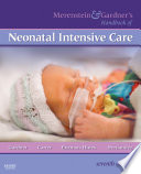 Merenstein & Gardner's Handbook of Neonatal Intensive Care E-Book