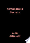 Atmakaraka Secrets