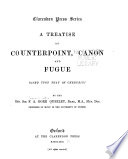 A Treatise on Counterpoint, Canon and Fugue