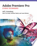 Adobe Premiere Pro Studio Techniques