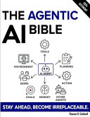 The Agentic AI Bible