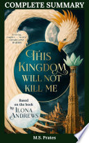 This Kingdom Will Not Kill Me by Ilona Andrews (Complete Summary)