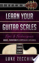 Learn Your Guitar Scales