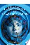 The New Encyclopedia of Stage Hypnotism