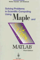 Solving Problems in Scientific Computing Using Maple and MATLAB