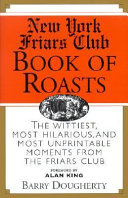 The New York Friars Club Book of Roasts