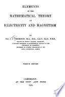 Elements of the Mathematical Theory of Electricity and Magnetism