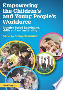 Empowering the Children’s and Young People's Workforce