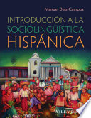 Introducción a la sociolingüística hispánica