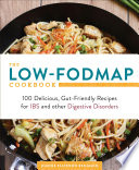 The Low-FODMAP Cookbook