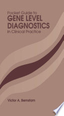 Pocket Guide to Gene Level Diagnostics in Clinical Practice