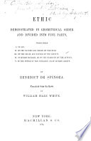 Ethic Demonstrated in Geometrical Order and Divided Into Five Parts