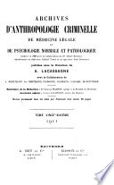 Archives de l'anthropologie criminelle et des sciences pénales