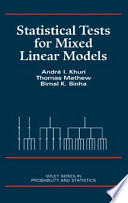Statistical Tests for Mixed Linear Models