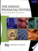 The Indian Financial System: Markets, Institutions and Services