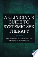 A Clinician's Guide to Systemic Sex Therapy