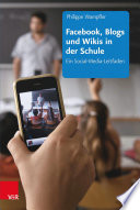Facebook, Blogs und Wikis in der Schule