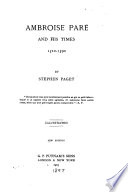 Ambroise Paré and His Times, 1510-1590