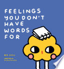 Feelings You Don't Have Words For