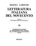 Letteratura italiana del Novecento Rizzoli Larousse: Sperimentalismo e tradizione del nuovo, dalla contestazione al postmoderno, 1960-2000