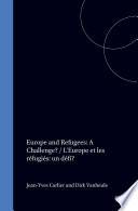 Europe and Refugees: A Challenge? / L'Europe et les réfugiés: un défi?