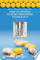 How to Optimize Fluid Bed Processing Technology